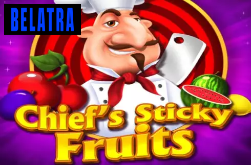 Chief's Sticky Fruits